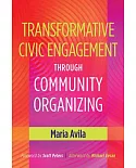 Transformative Civic Engagement Through Community Organizing