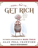 How Not to Get Rich: The Financial Misadventures of Mark Twain