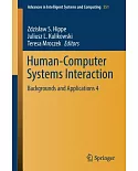 Human-computer Systems Interaction: Backgrounds and Applications 4