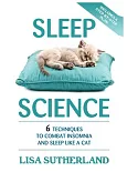 Sleep: 6 Techniques to Combat Insomnia and Sleep Like a Cat