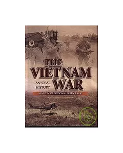 THE VIETNAM WAR : AN ORAL HISTORY