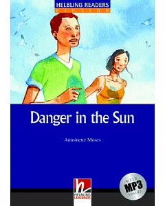 Danger in the Sun(25K彩圖英語讀本+1MP3)