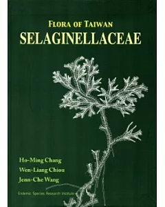 Flora of Taiwan SELAGINELLACEAE [軟精裝]