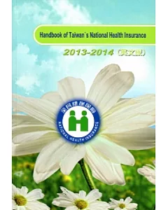 Handbook of Taiwan’s National Health Insurance 2013-2014