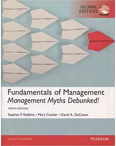 Fundamentals of Management: Management Myths Debunked! (GE) 10/e