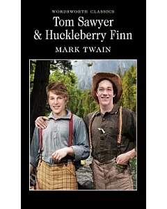 Tom Sawyer & Huckleberry Finn (Wordsworth Classics)