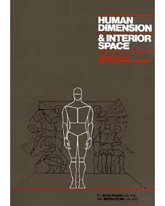 Human Dimension and Interior Space: A Source Book of Design Reference Standards