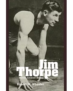 Jim Thorpe: World’s Greatest Athlete