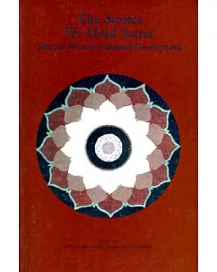 The Stories We Hold Secret: Tales of Women’s Spiritual Development