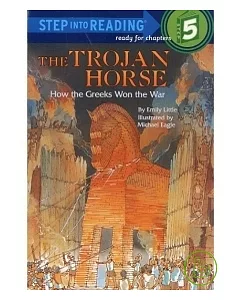 The Trojan Horse: How the Greeks Won the War