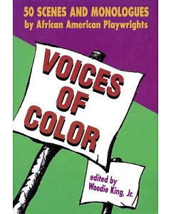 Voices of Color: Scenes and Monologues from the Black American Theatre