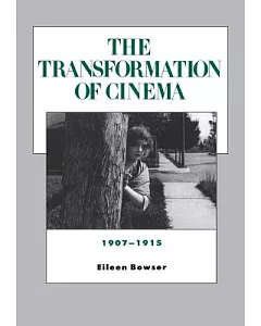 The Transformation of Cinema 1907-1915