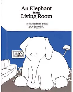 Elephant in the Living Room: The Children’s Book