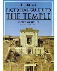 The Kregel Pictorial Guide to the Temple