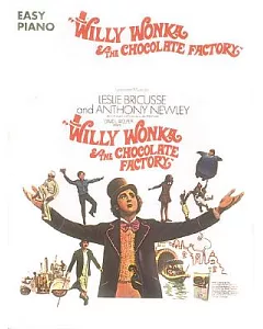 Willy Wonka & the Chocolate Factory: Easy Piano.
