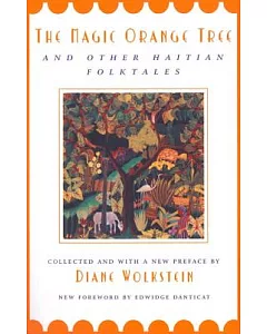 The Magic Orange Tree: And Other Haitian Folktales