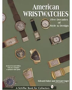 American Wristwatches: Five Decades of Style and Design