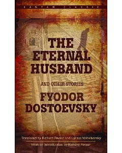 The Eternal Husband and Other Stories