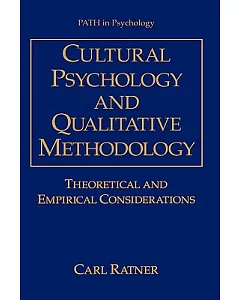 Cultural Psychology and Qualitative Methodology: Theoretical and Empirical Considerations