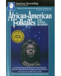 African-American Folktales for Young Readers: Including Favorite Stories from African and African-American Storytellers