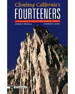 Climbing California’s Fourteeners: The Route Guide to the Fifteen Highest Peaks
