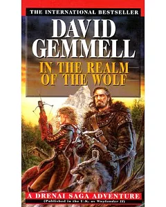 In the Realm of the Wolf: A Drenai Saga Adventure