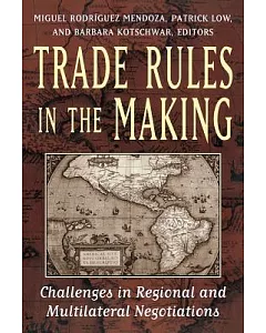 Trade Rules in the Making