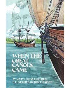 When the Great Canoes Came