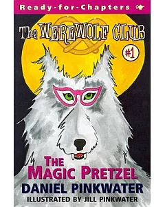 The Werewolf Club: The Magic Pretzel