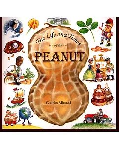 The Life and Times of the Peanut