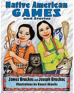 Native American Games: And Stories