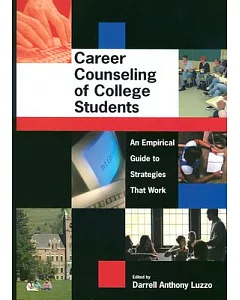 Career Counseling of College Students: An Empirical Guide to Strategies That Work