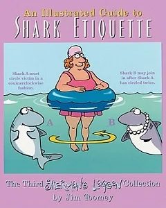 An Illustrated Guide to Shark Etiquette: The Third Sherman’s Lagoon Collection