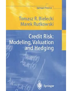 Credit Risk: Modeling, Valuation and Hedging