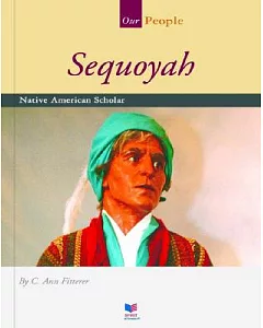 Sequoya: Native American Scholar