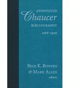 Annotated Chaucer Bibliography 1986-1996