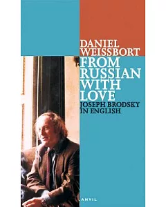 From Russian With Love: Joseph Brodsky in English; Pages from a Journal 1996-97