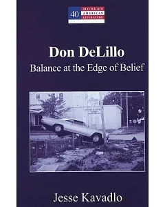 Don Delillo: Balance at the Edge of Belief