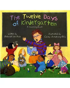 The Twelve Days of Kindergarten: A Counting Book