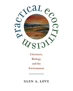 Practical Ecocriticism: Literature, Biology, and the Environment