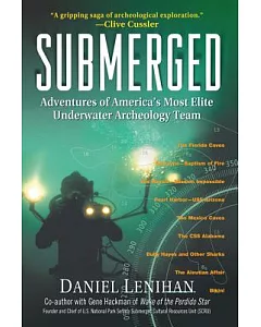 Submerged: Adventures of America’s Most Elite Underwater Archeology Team