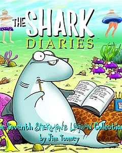 The Shark Diaries: The Seventh Sherman’s Lagoon Collection