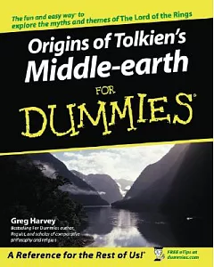 The Origins of Tolkien’s Middle-Earth for Dummies