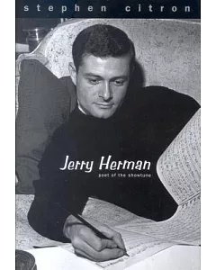 Jerry Herman: Poet of the Showtune