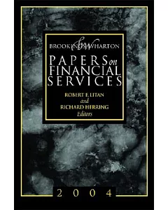 Brookings-Wharton Papers on Financial Services 2004