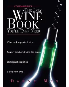 The Only Wine Book You’ll Ever Need
