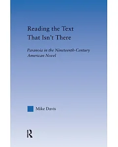 Reading The Text That Isn’t There: Paranoia In The Nineteenth-century Novel