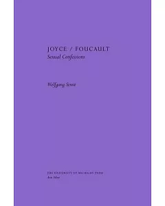 Joyce/ Foucault: Sexual Confessions