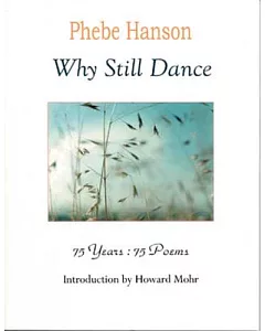 Why Still Dance: 75 Years, 75 Poems