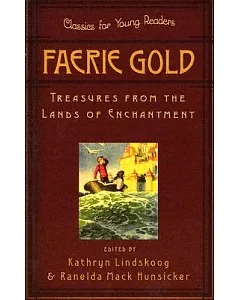 Faerie Gold: Treasures From The Land Of Enchantment